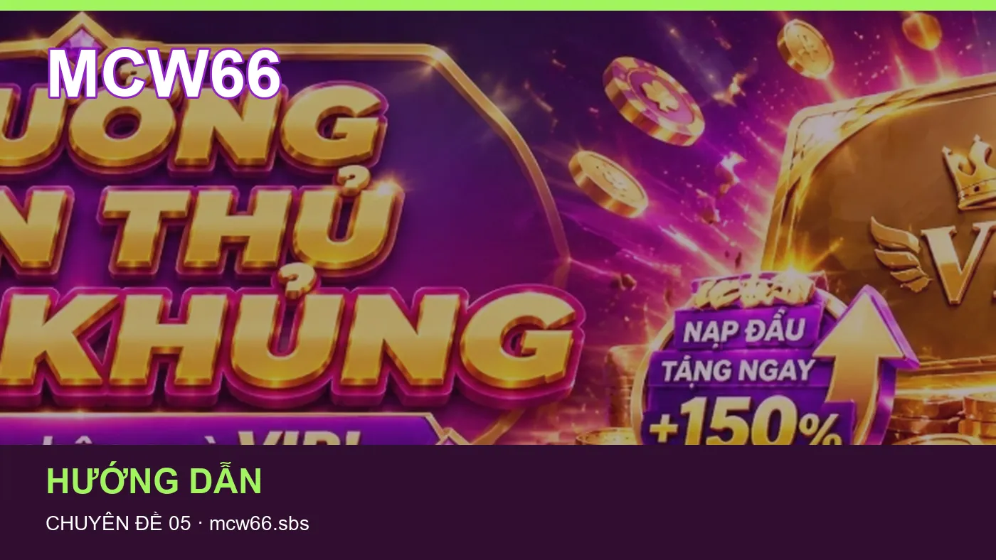 Bảo vệ dữ liệu cá nhân khi tìm hiểu Game bài tại MCW66